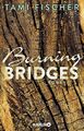 Burning Bridges | Buch | 9783426524572