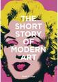 Die Kurzgeschichte der modernen Kunst: Ein Taschenführer zu Schlüsselbewegungen, Werken, Themen und