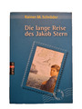 Die lange Reise des Jakob Stern. von Rainer M. Schröder | Buch | Zustand gut