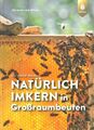 Orlow: Natürlich Imkern in Großraumbeuten (Imker-Buch/Ratgeber/Bienen/Handbuch)