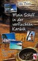 Mein Schiff in der verfluchten Karibik: Ein Kreuzfahrten... | Buch | Zustand gut