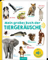 Mein großes Buch der Tiergeräusche | 2017 | deutsch