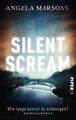 Silent Scream ? Wie lange kannst du schweigen?: Kriminalroman (Kim-Stone-Reihe, 