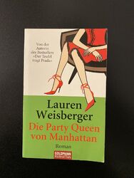 Die Party Queen von Manhattan von Lauren Weisberger (2006, Taschenbuch)