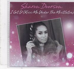 Sharon Doorson-I Got U Kiss Me Under The Mistletoe Promo cd single