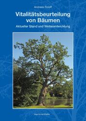 Vitalitätsbeurteilung von Bäumen | Andreas Roloff | Taschenbuch | Deutsch | 2018