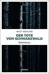 Der Tote vom Schwarzwald: Kriminalroman von Kühling... | Buch | Zustand sehr gut*** So macht sparen Spaß! Bis zu -70% ggü. Neupreis ***