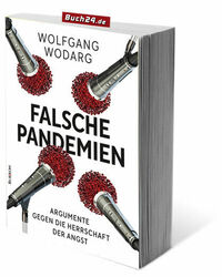 FALSCHE PANDEMIEN | Wolfgang Wodarg | Argumente gegen die Herrschaft - AM LAGER