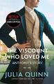 Bridgerton: The Viscount Who Loved Me (Bridgertons Bo by Quinn, Julia 0349429790