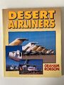 Desert Airliners - Airlife Publishing Ltd. Autor: Graham Robson