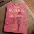 Roman von Nora Roberts Sweet Rains
