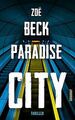 Paradise City: Thriller (suhrkamp taschenbuch) von Beck,... | Buch | Zustand gut