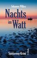 Nachts im Watt Johannes Wilkes