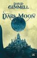 Dark Moon von Gemmell, David | Buch | Zustand gut