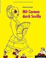 Mit Carmen durch Sevilla: Ein ReiseGeister-Buch von Arlt... | Buch | Zustand gut