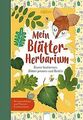 Mein Blätter-Herbarium: Bäume bestimmen, Blätter pressen... | Buch | Zustand gut