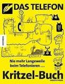 Das Telefon-Kritzel-Buch: Nie mehr Langeweile bei... | Buch | Zustand akzeptabel