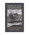 Damn the Old Tinderbox!: Milwaukee's Palace of the West and the Fire That Define