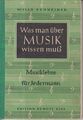 Was man über Musik wissen muß. Musiklehre für Jedermann. Schneider, Willy