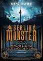 Berlin Monster - Nachts sind alle Mörder grau: Roman (Di... | Buch | Zustand gut