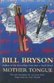 Mother Tongue: The English Language by Bryson, Bill 014014305X FREE Shipping