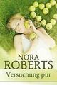Versuchung pur von Roberts, Nora | Buch | Zustand gut