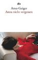 Anna nicht vergessen | Arno Geiger | Deutsch | Taschenbuch | 256 S. | 2016