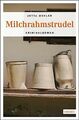 Milchrahmstrudel von Mehler, Jutta | Buch | Zustand sehr gut