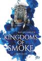 Kingdoms of Smoke 2 - Dämonenzorn | Buch | 9783423762793
