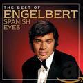 Engelbert Humperdinck - Spanish Eyes: The Bes... - Engelbert Humperdinck CD D0VG