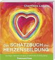 Das Schatzbuch der Herzensbildung: | Buch | 9783963046117