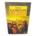 Der Medicus von Saragossa Roman Noah Gordon Mittelalter 1999 Erstausgabe Deutsch