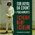 Sur Royal Da Count the Parliaments Scream Baby Scream (Vinyl) (US IMPORT)