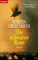 Die schwarze Rose von Cruz-Smith, Martin | Buch | Zustand gut