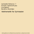 Lambacher Schweizer. 7. Schuljahr. Arbeitsheft plus Lösungsheft. Nordrhein-West
