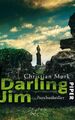 Darling Jim: Psychothriller Mørk, Christian: 485415-2