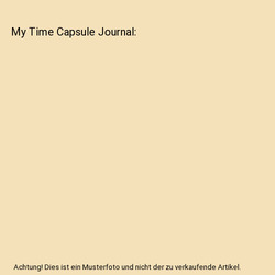 My Time Capsule Journal, The Blokehead