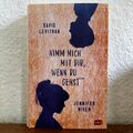 Nimm mich mit dir, wenn du gehst - David Levithan