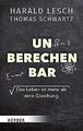 Unberechenbar: Das Leben ist mehr als eine Gleichun... | Buch | Zustand sehr gut