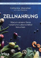 Zellnahrung|Catherine Shanahan|Broschiertes Buch|Deutsch