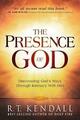 The Presence of God: Discovering God's Wa- R T Kendall, 9781629991573, paperback