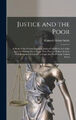 Gerechtigkeit und die Armen: Eine Studie über die gegenwärtige Verweigerung der Gerechtigkeit für die Armen und