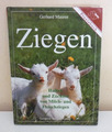 + Gerhard Maurer ZIEGEN - Halten und Züchten von Milch- und Fleischziegen