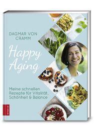 Happy Aging | Dagmar von Cramm | Buch | 160 S. | Deutsch | 2018 | ZS Verlag
