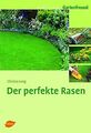 Der perfekte Rasen von Lung, Christa | Buch | Zustand sehr gut