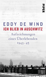 de Wind, E. Ich blieb in Auschwitz Aufzeichnungen Eddy de Wind