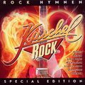 Various - Kuschelrock Rock Hymnen - Die lauteste KuschelRock, die es je gab!