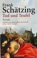 Tod und Teufel von Schätzing, Frank | Buch | Zustand gut