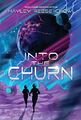 Into the Churn, Chow, Hayley Reese