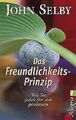 Das Freundlichkeitsprinzip: Wie Sie jeden für sich ... | Buch | Zustand sehr gut